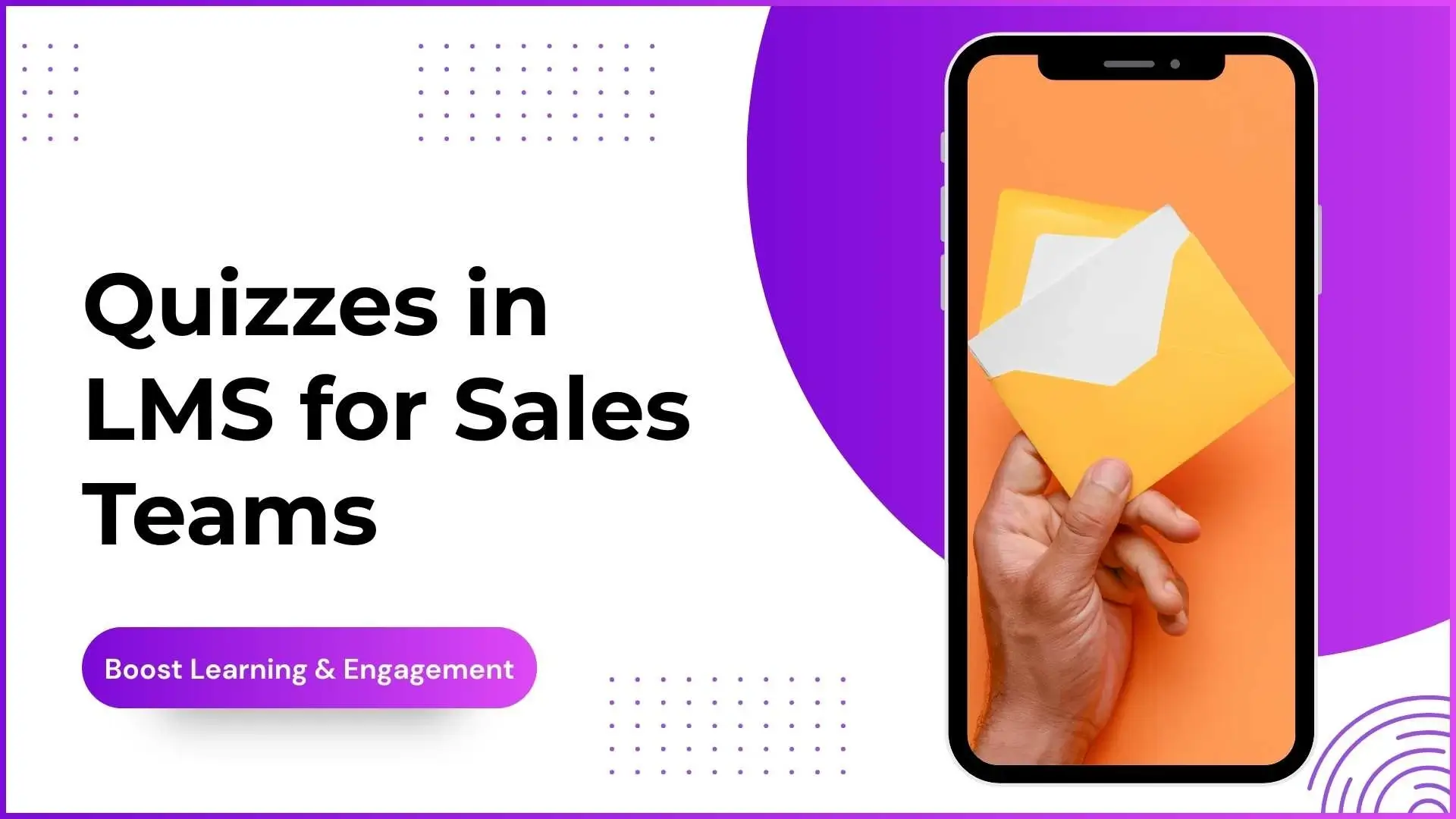 Quizzes in LMS for Sales Teams: Boost Learning & Engagement